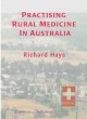 Practising Rural Medicine In Australia
