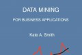 Introduction to Neural Networks and Data Mining  for Business Applications